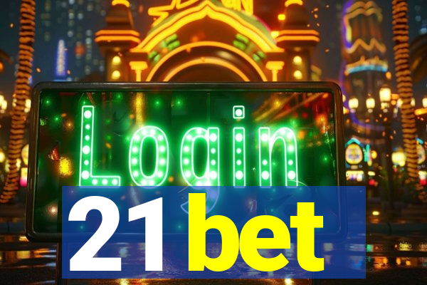 21 bet